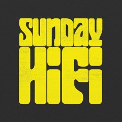 Sunday HiFi