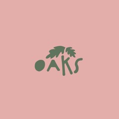Oaks