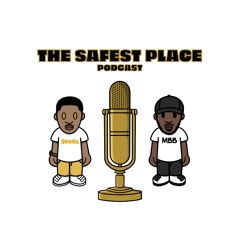 The Safest Place Podcast
