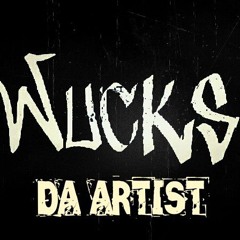 Wucks Da Artist