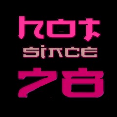 Hot Since 78