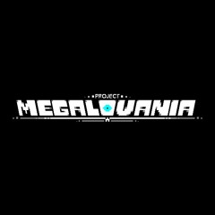 MEGALOVANIA™ Project