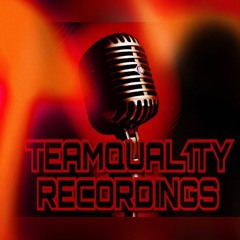 TEAMQAUL1TY RECORDINGS
