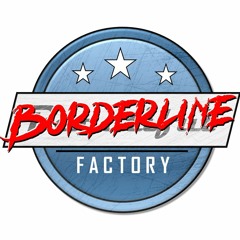 Borderline Factory