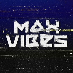 DJ Max Vibes