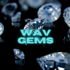 WavGems