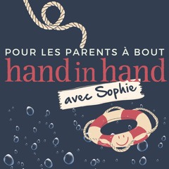 Hand in Hand Parenting avec Sophie