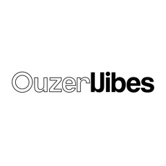 OUZER VIBES