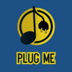 PLUG ME (Repost & Promo)