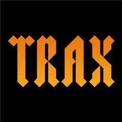 TRAX