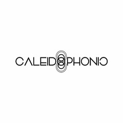 CALEIDOPHONIC