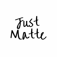 JustMatte