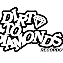 Dirt to Diamonds Records