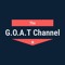 The G.O.A.T Channel