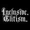 Inclusive. Elitism.