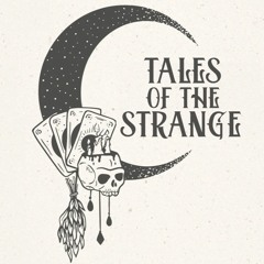Tales of the Strange