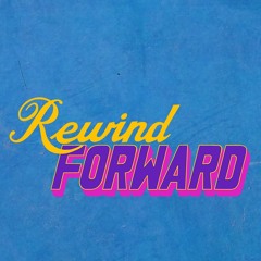Rewind/Forward
