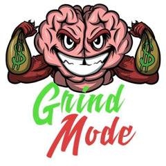 Grind Mode (Mind Grind & Muscle)