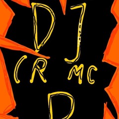 DJ CR MC D