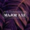 Major Axe