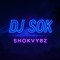 Dj SOK | Shokvybz