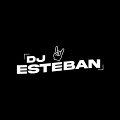 DJ ESTEBAN _ MUSIC