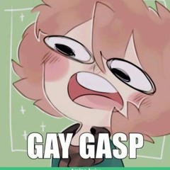 whispers of a gae gasp