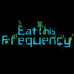 eat this frequency
