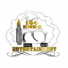100Rnds Ent.