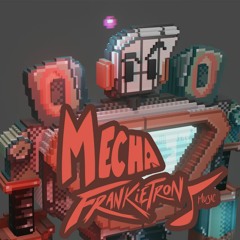 MechaFrankietron Music