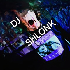DJ SHLONK