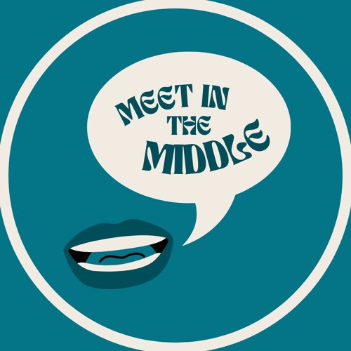 Stream Meet in the Middle | Listen to podcast episodes online for free
