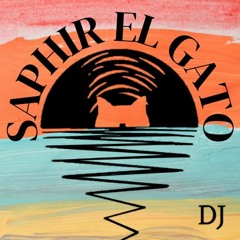 DJ SAPHIR EL GATO