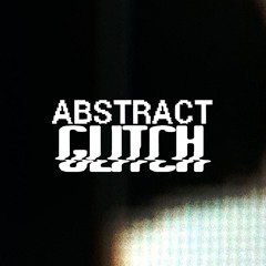 Abstract Glitch