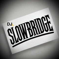 DJ Slowbridge