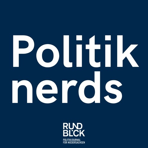 Stream Politiknerds - Der Niedersachsen-Podcast | Listen to podcast  episodes online for free on SoundCloud