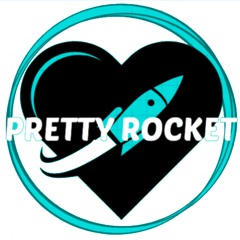 PRETTY ROCKET