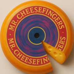 Mr. Cheesefingers