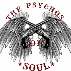 The Psychos of Soul