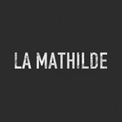 La Mathilde