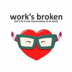 Work's Broken with Niall O'Carroll