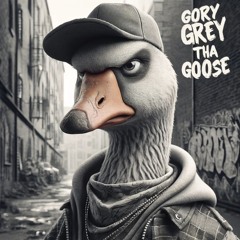 Gory Grey The Goose