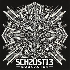 sch2usti3 <Subnautek Soundsystem>