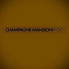 Champagne Mansion Radio