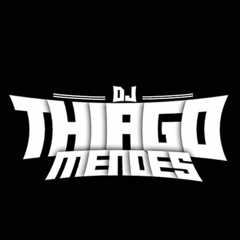 DJ THIAGO MENDES II