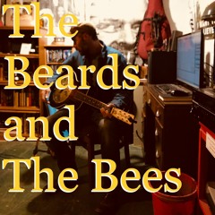 the Beards and the Bees