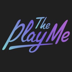 The Play Me