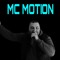 MC MOTION