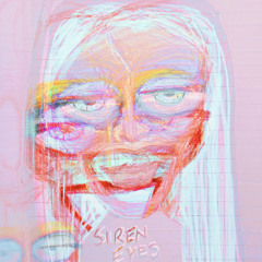 ᯓ SIREN EYE⟆
