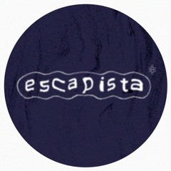 Escapista